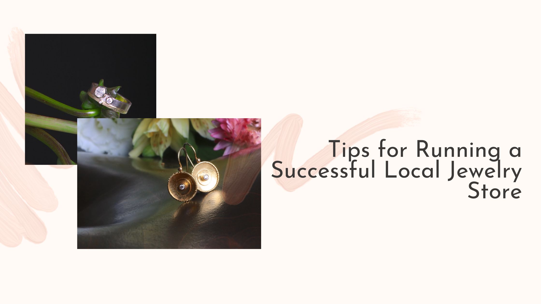 Tips for Running a Successful Local Jewelry Store